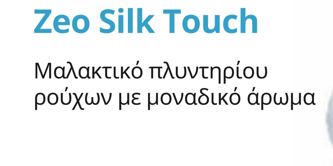 Zeo Silk Touch
